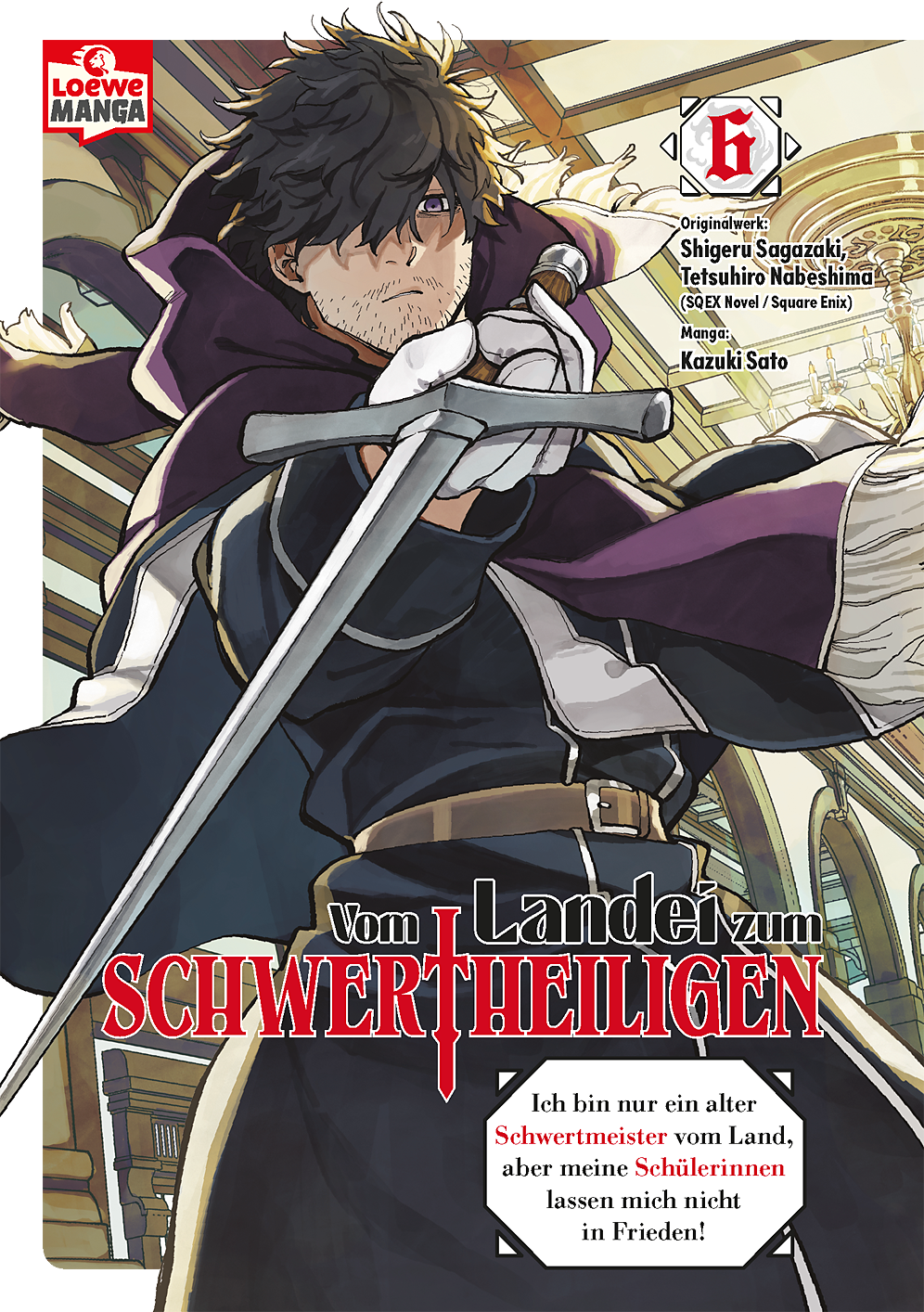 Vom Landei zum Schwertheiligen - Ich bin nur ein alter Schwertmeister vom Land, aber meine Schülerinnen lassen mich nicht in Frieden! 06