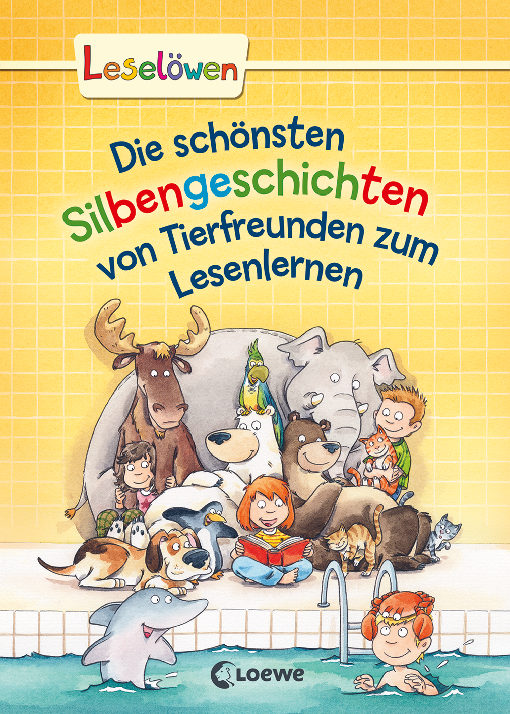 Leselöwen - Das Original - Die schönsten Silbengeschichten von Tierfreunden zum Lesenlernen 9783785587669