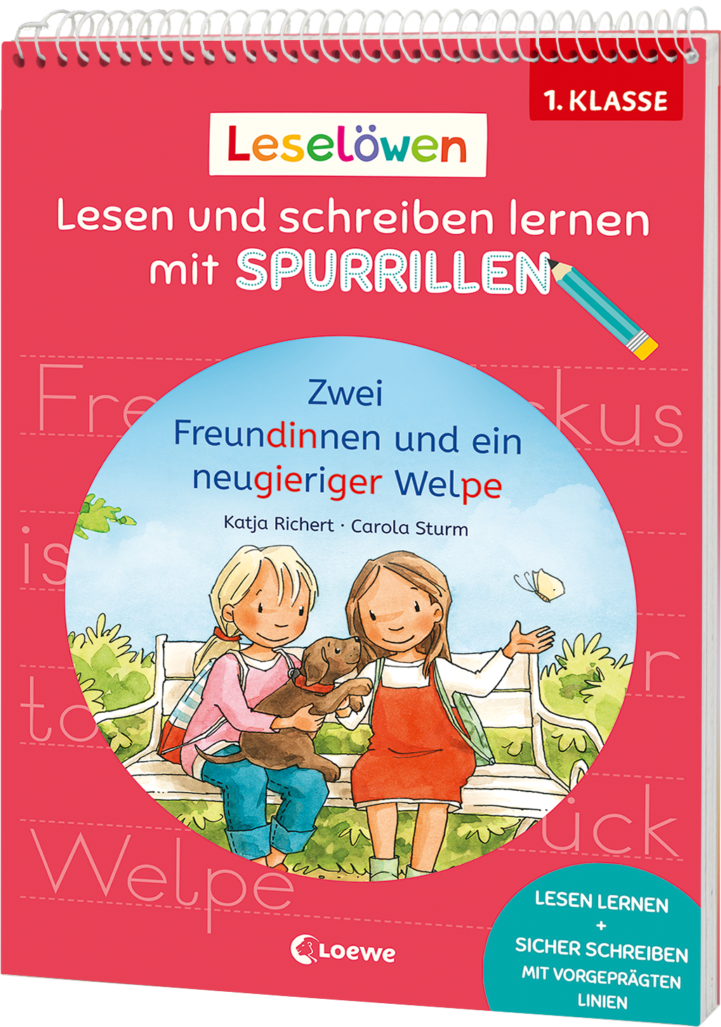 Leselöwen - Lesen und schreiben lernen mit Spurrillen - Zwei Freundinnen und ein neugieriger Welpe - 1. Klasse 9783743226739
