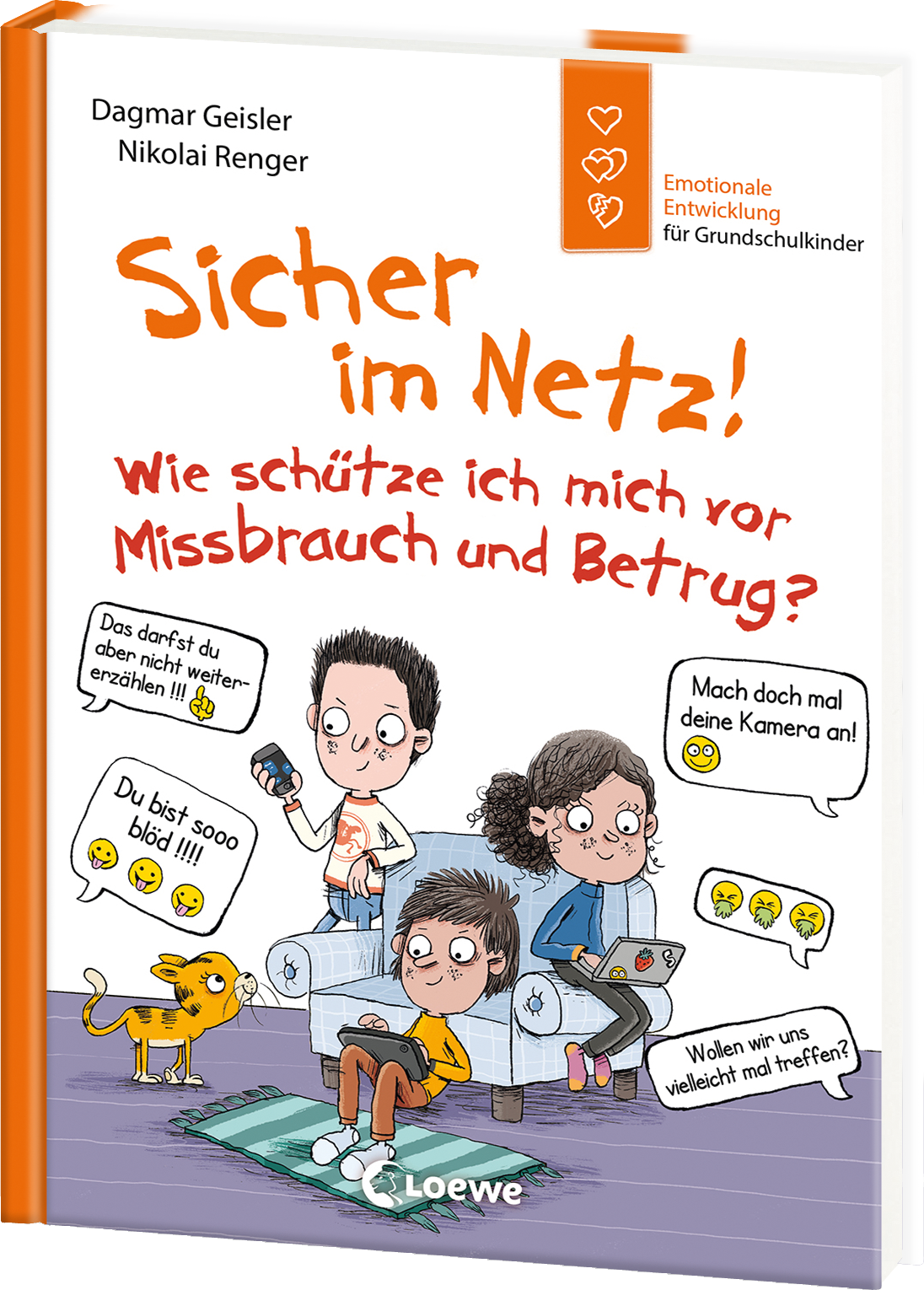 Sicher im Netz! Wie schütze ich mich vor Missbrauch und Betrug? (Starke Kinder, glückliche Eltern) 9783743213746