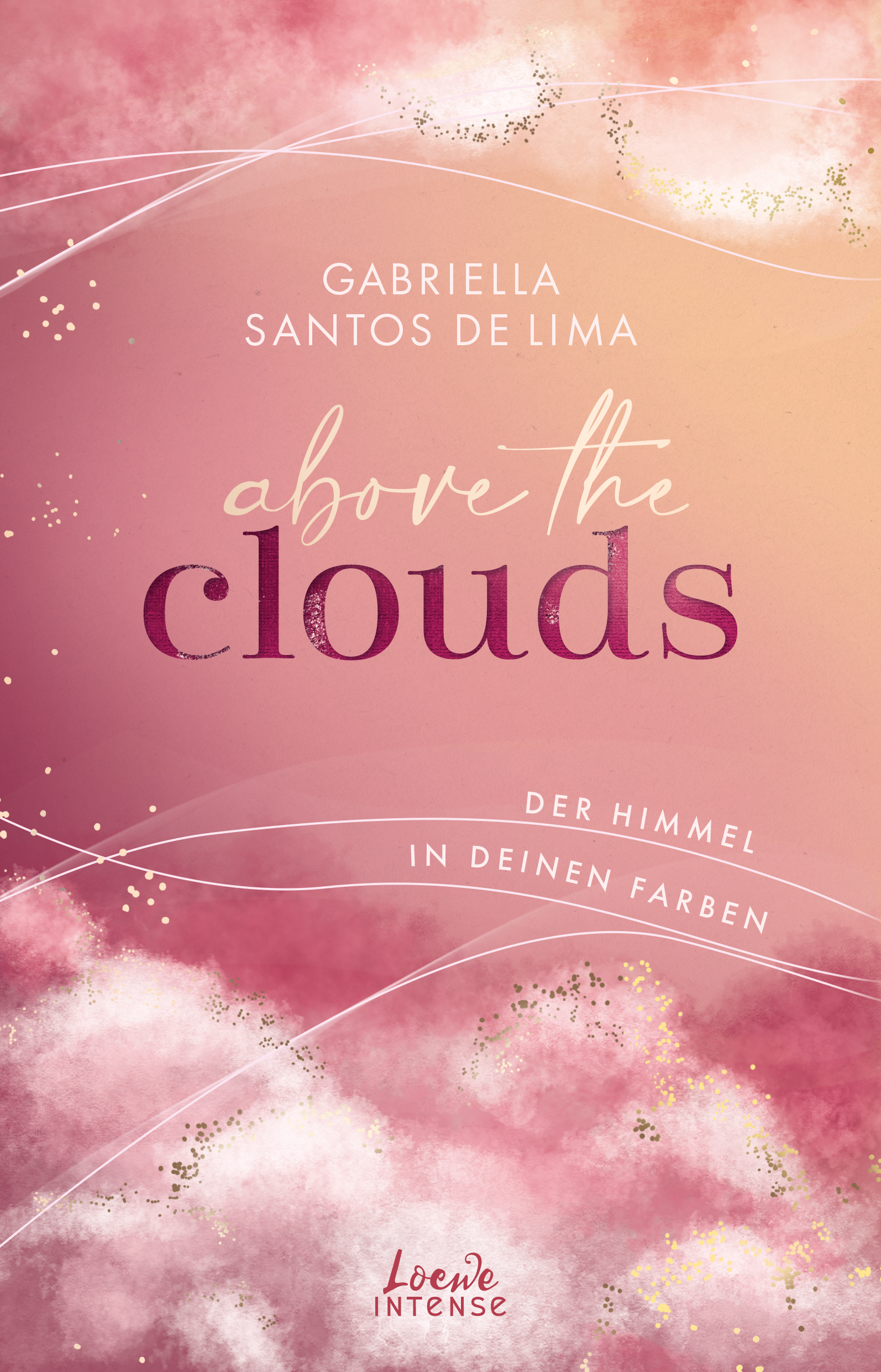 Above the Clouds (Band 1) - Der Himmel in deinen Farben 9783732028788