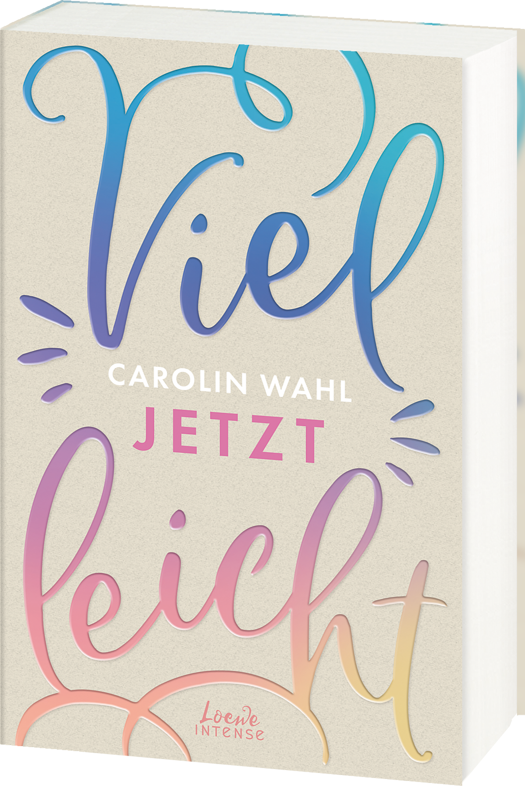 Vielleicht jetzt (Vielleicht-Trilogie, Band 1) 9783743210950
