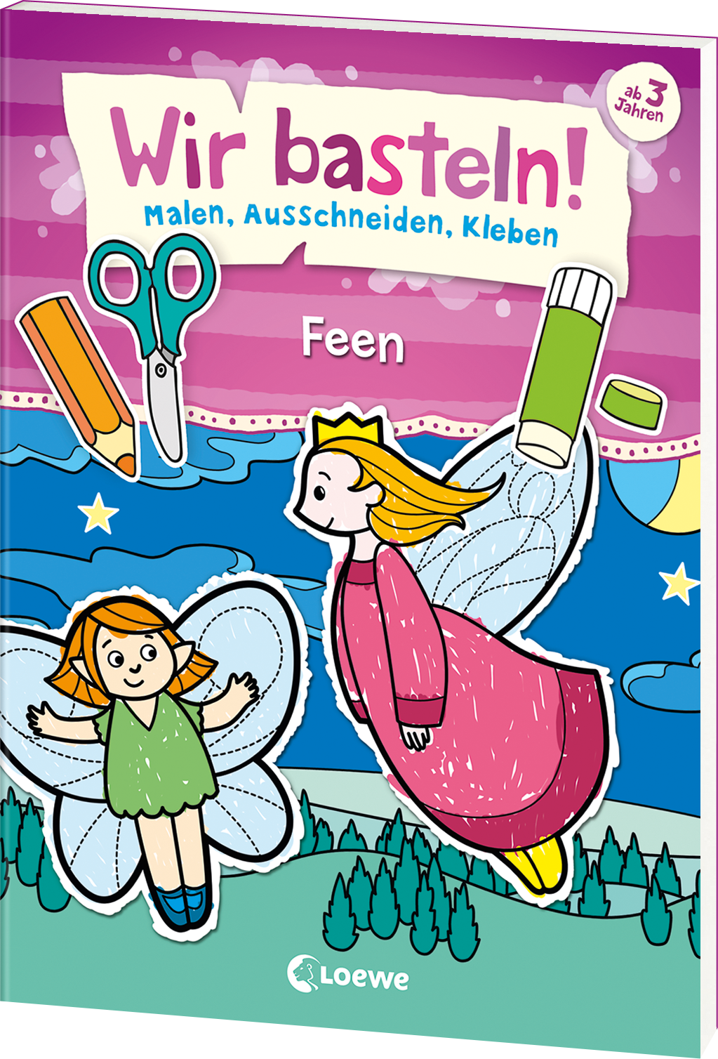 Wir basteln! - Malen, Ausschneiden, Kleben - Feen