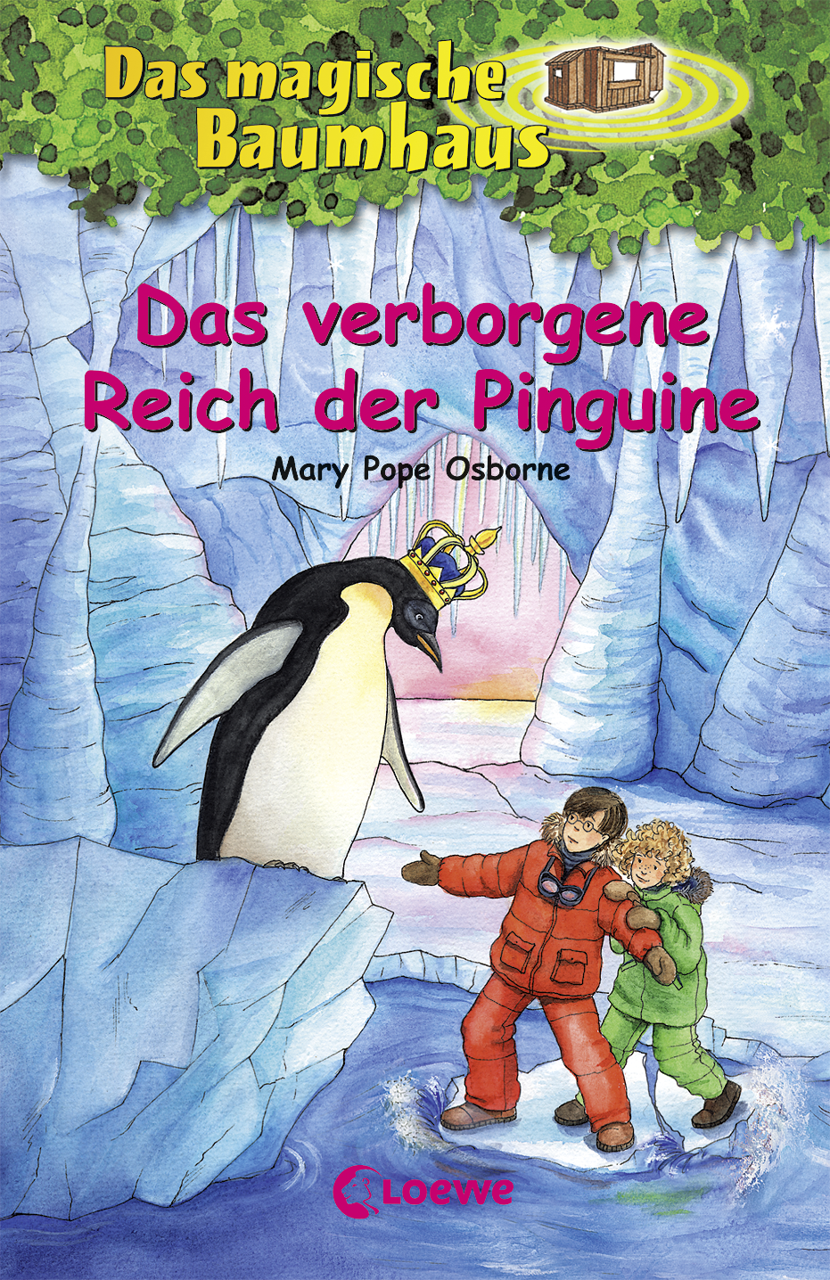 Das magische Baumhaus (Band 38) - Das verborgene Reich der Pinguine 9783732010509