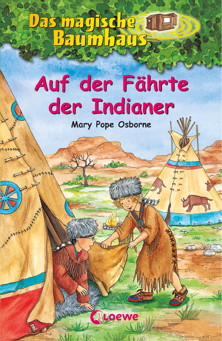 Das magische Baumhaus (Band 16) - Auf der Fährte der Indianer 9783785546239 Das magische Baumhaus (Band 16) - Auf der Fährte der Indianer 9783785546239
