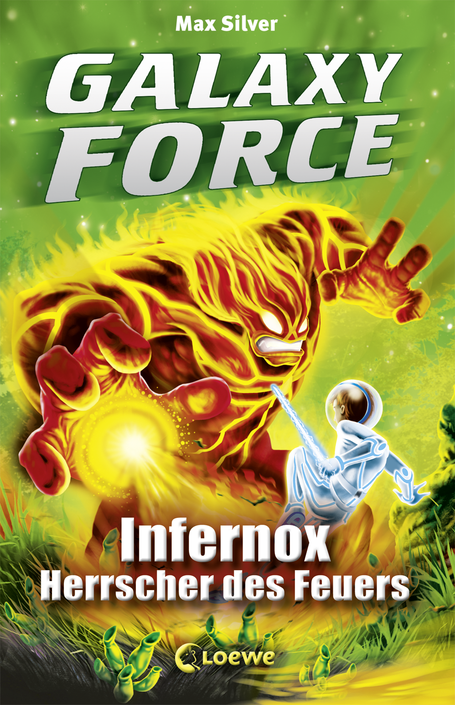 Galaxy Force (Band 2) - Infernox, Herrscher des Feuers 9783732005475