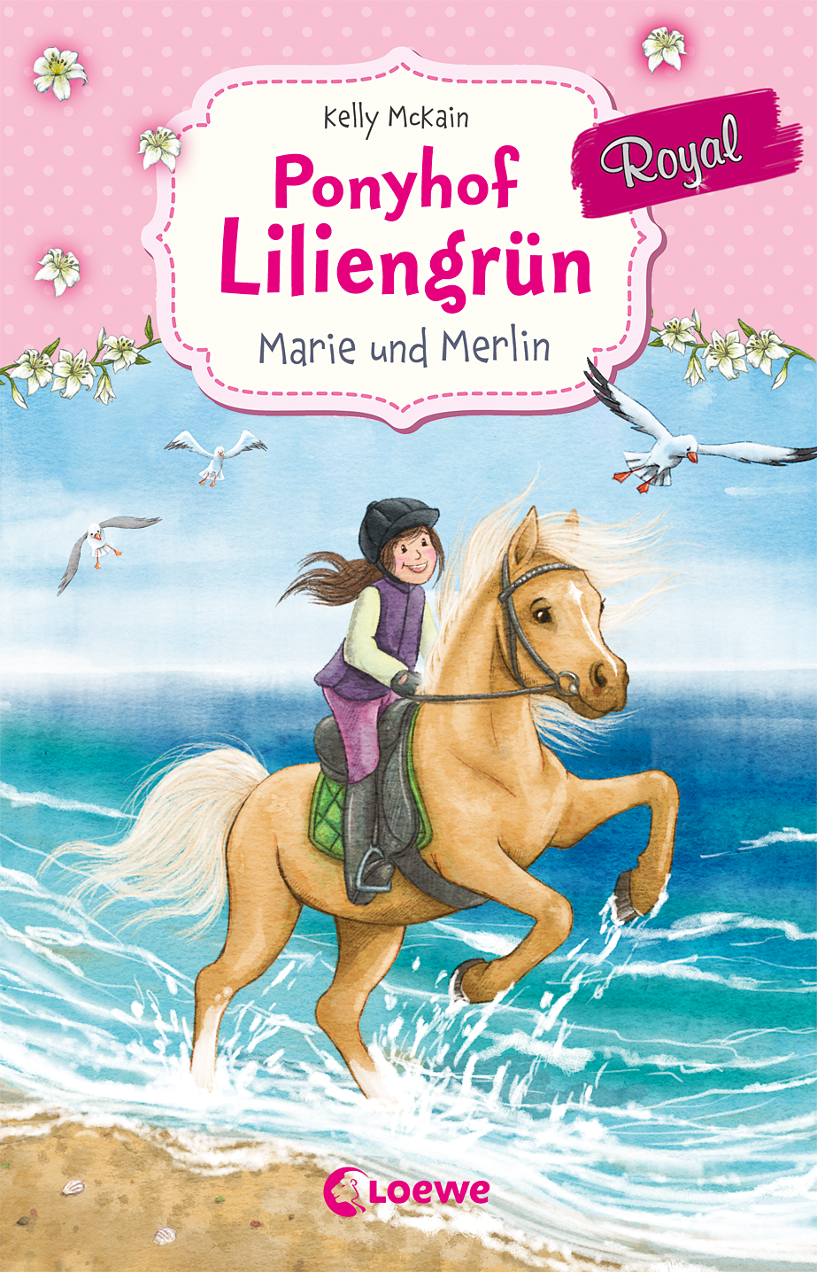 Ponyhof Liliengrün Royal (Band 1) - Marie und Merlin 9783785588574