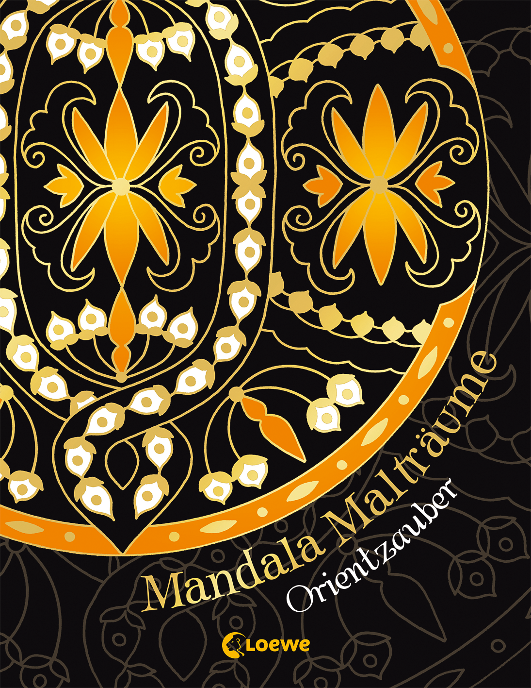 Mandala-Malträume: Orientzauber 9783785586846