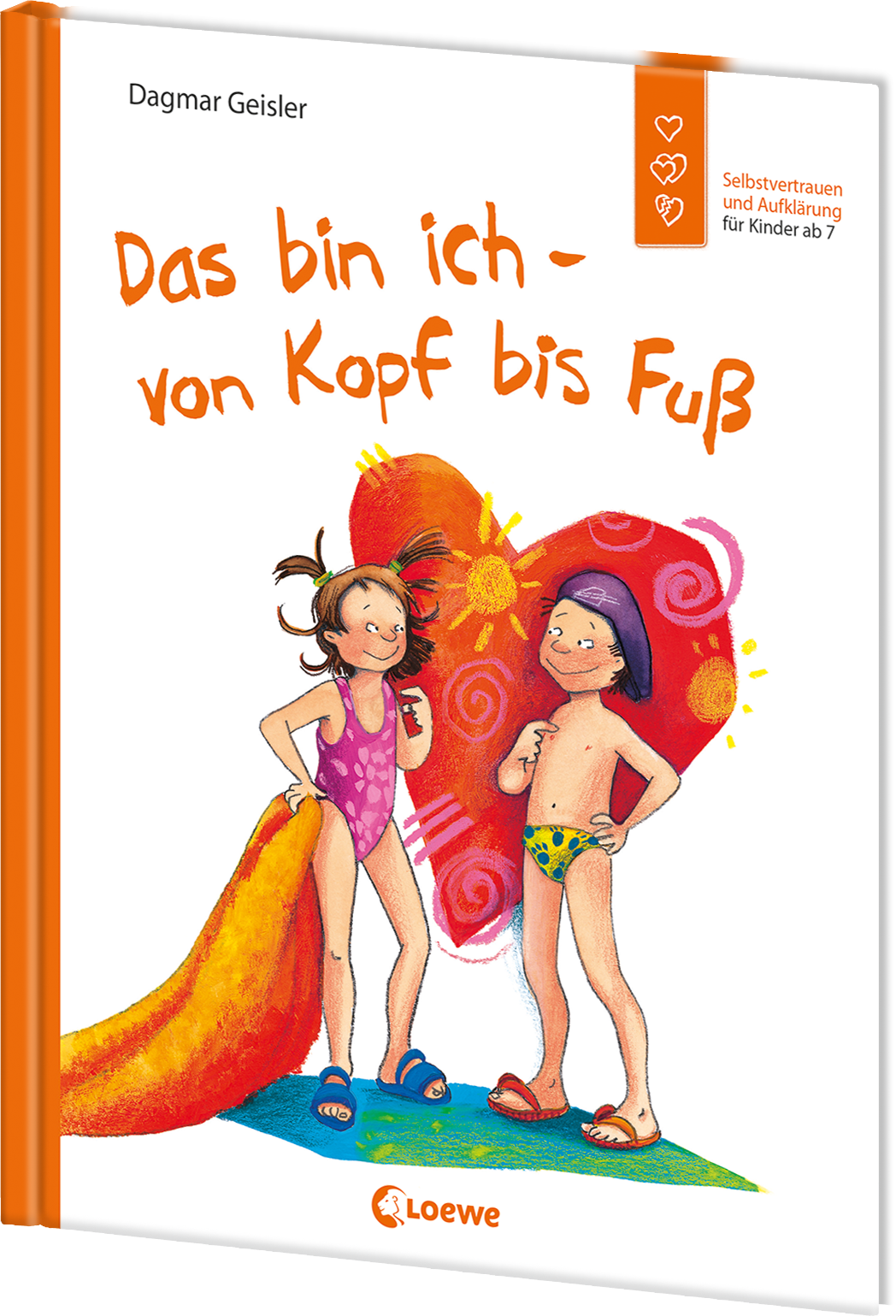 Das bin ich - von Kopf bis Fuß (Starke Kinder, glückliche Eltern)