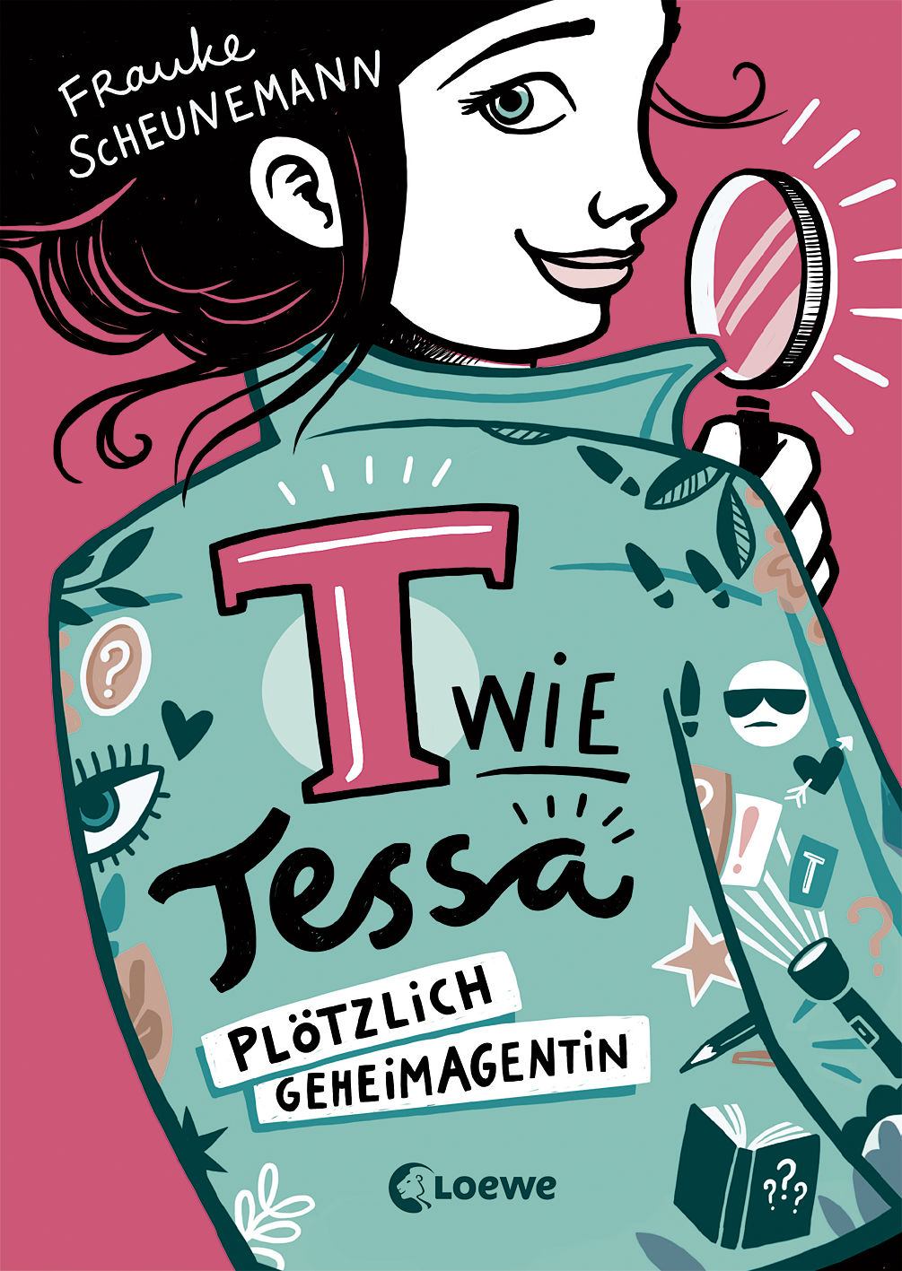 T wie Tessa (Band 1) - Plötzlich Geheimagentin! 9783732015672