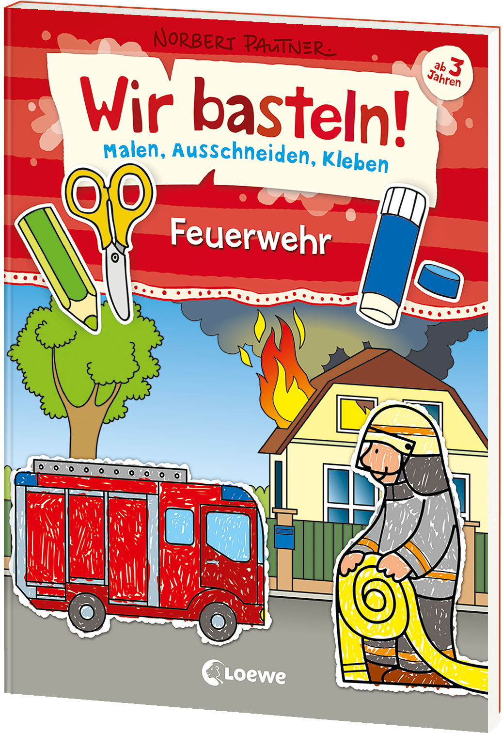 Wir basteln! - Malen, Ausschneiden, Kleben - Feuerwehr  9783743203136