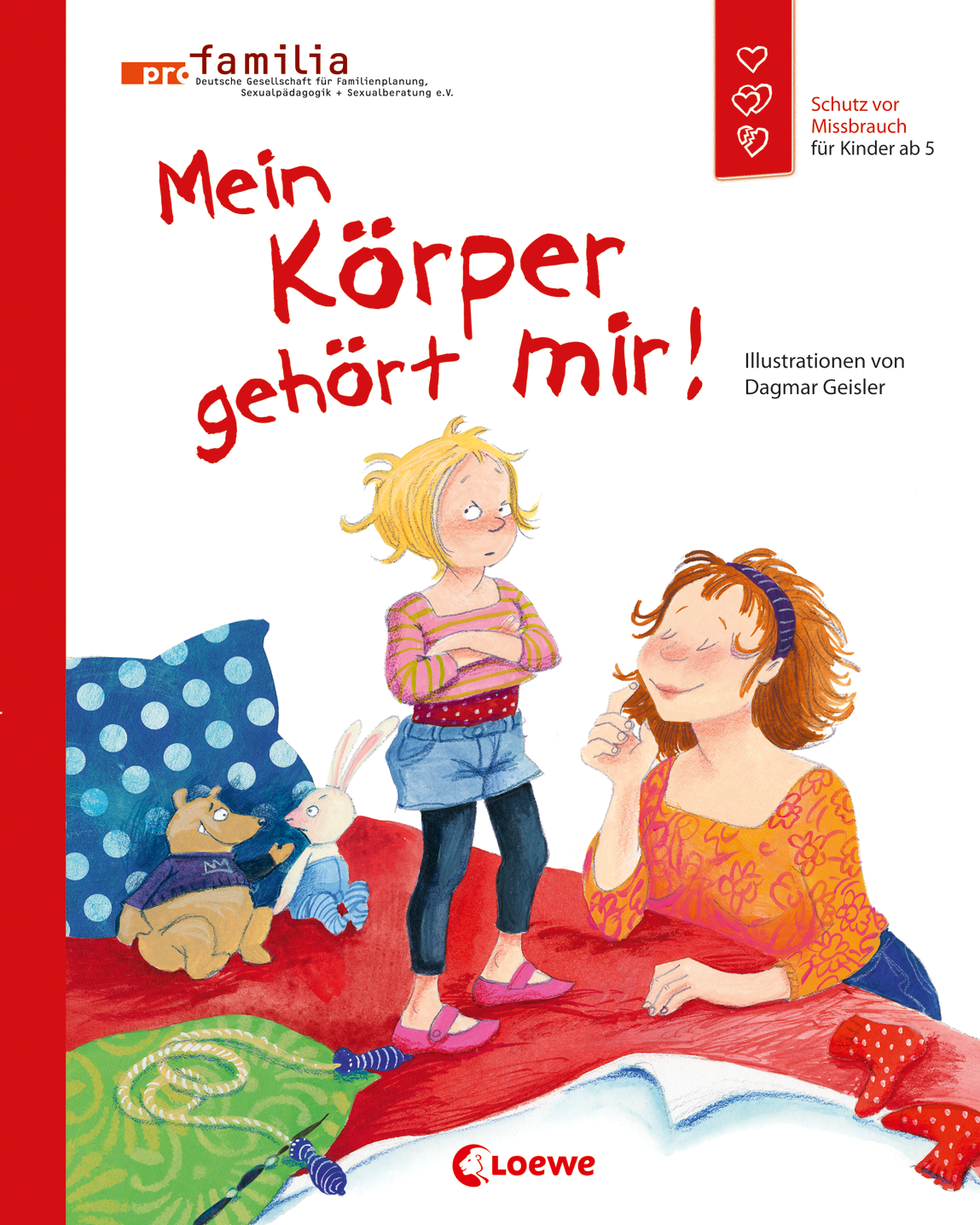 Mein Körper gehört mir! (Starke Kinder, glückliche Eltern) 9783785572306