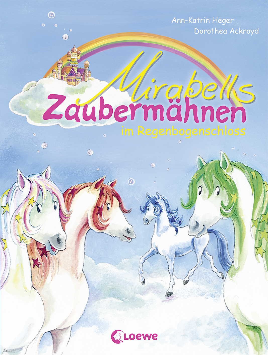 Mirabells Zaubermähnen im Regenbogenschloss (Band 1) 9783732007110