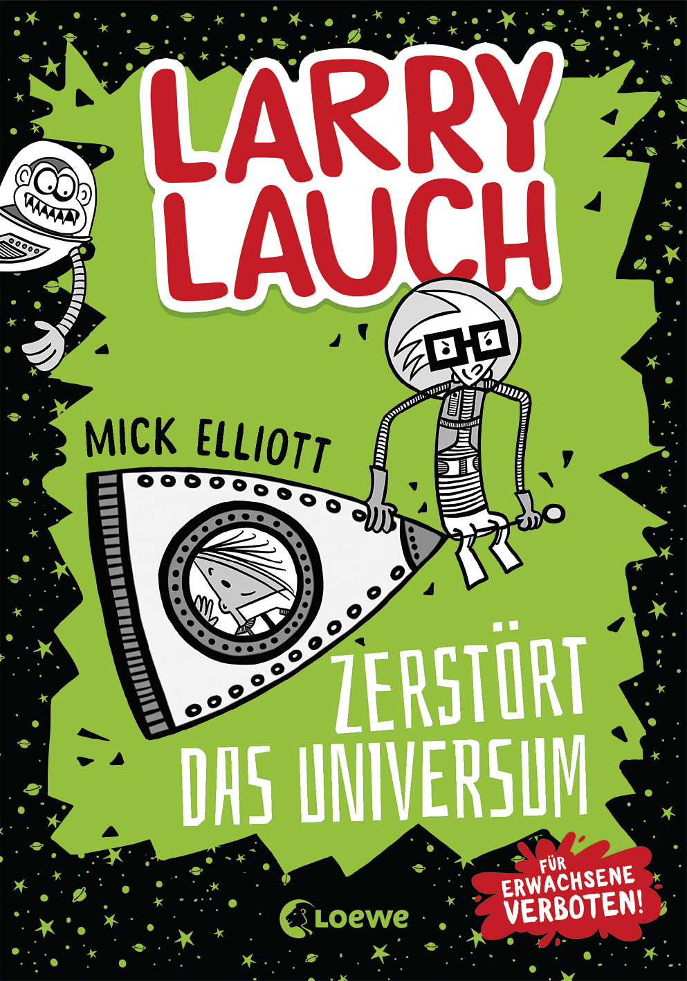 Larry Lauch zerstört das Universum (Band 2) 9783732014484