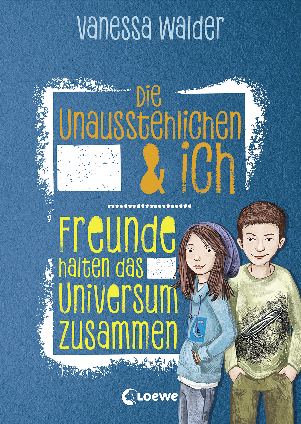 Die Unausstehlichen & ich (Band 2) - Freunde halten das Universum zusammen 9783732014132