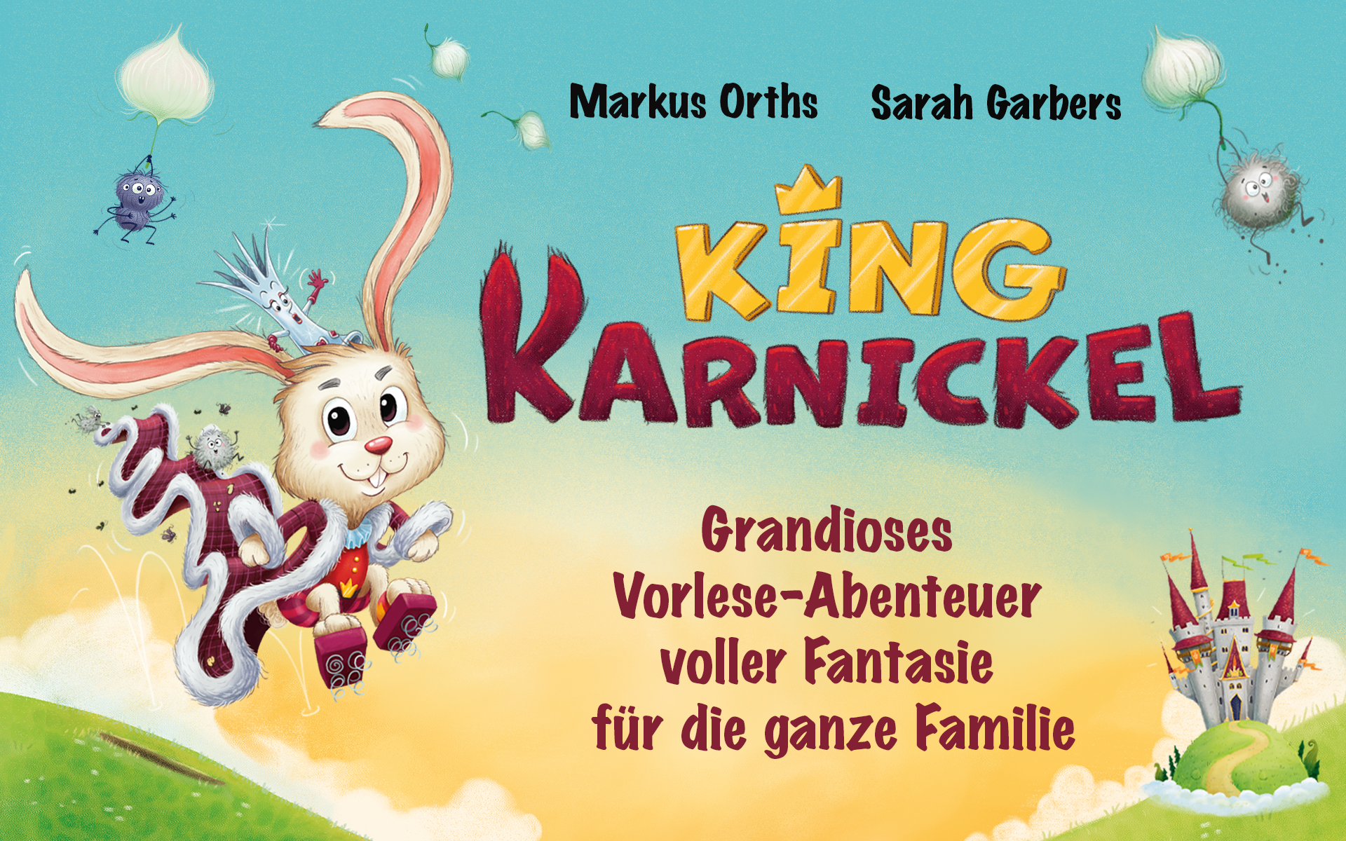 Banner King Karnickel: Grandioses Vorlese-Abenteuer voller Fantasie für Kinder ab 5 Jahren mit Illustrationen au sdem Buch; Linkziel: Titeldetailseite