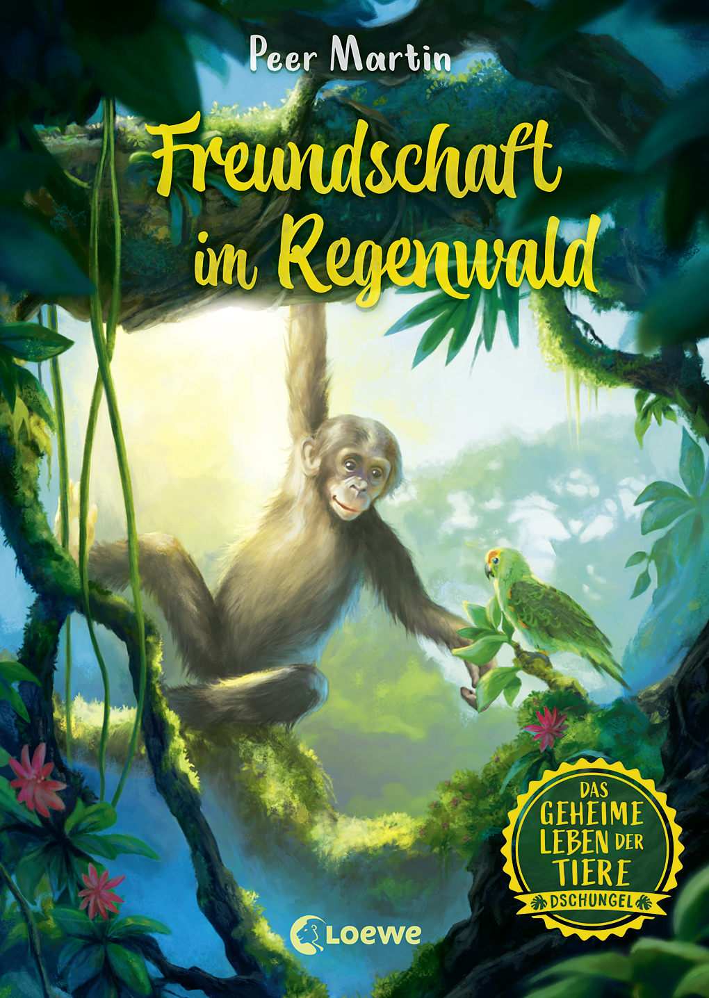Das geheime Leben der Tiere (Dschungel) - Freundschaft im Regenwald 9783732020164