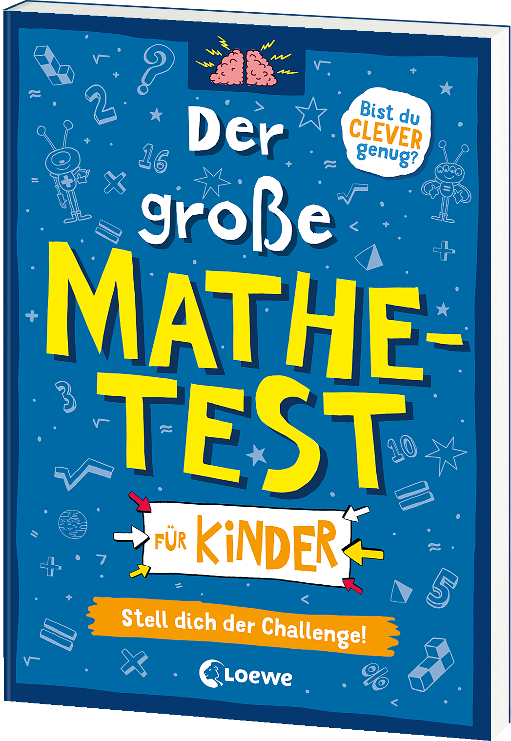 Der große Mathetest für Kinder - Stell dich der Challenge! 9783743212435