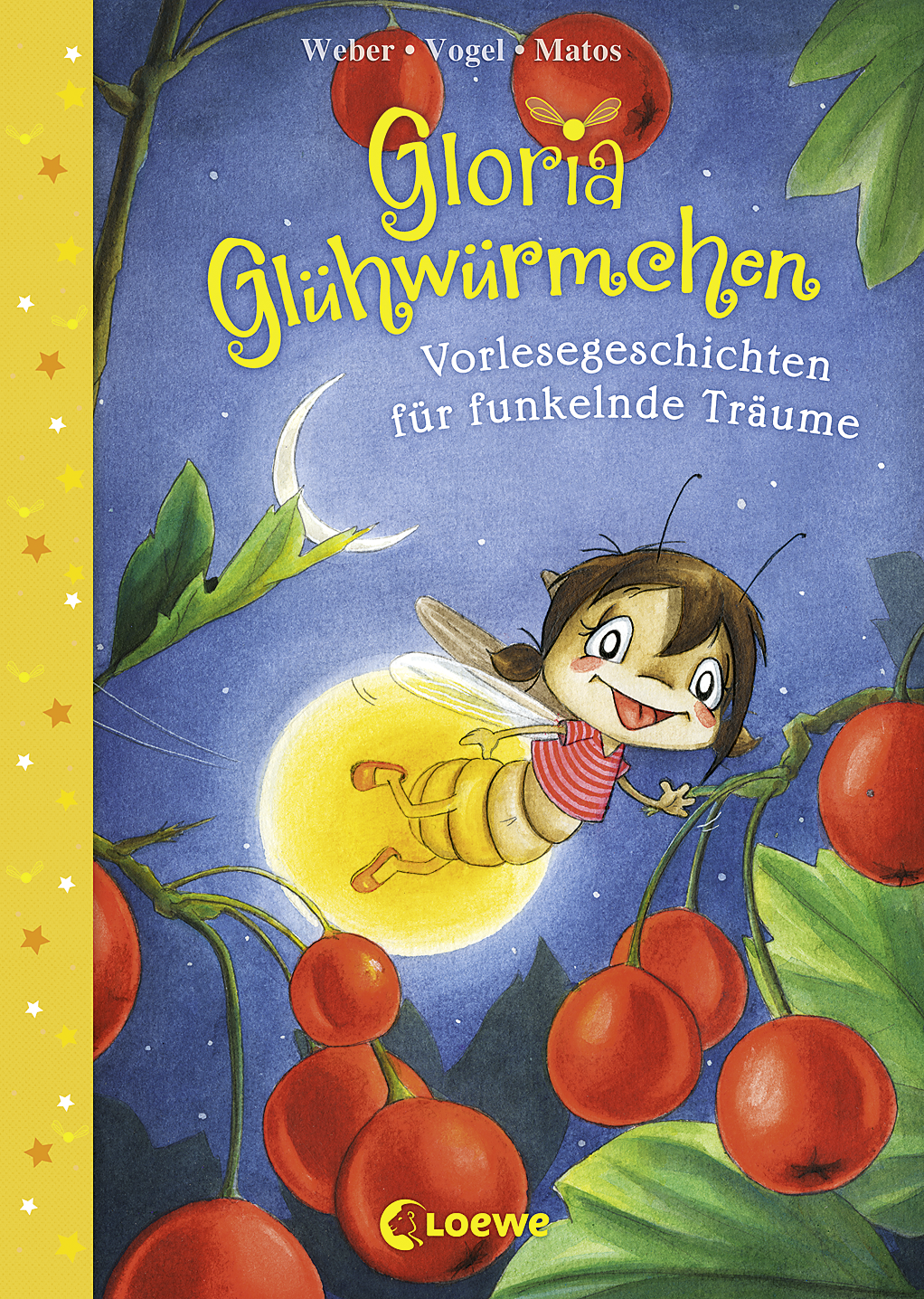 Gloria Glühwürmchen (Band 5) - Vorlesegeschichten für funkelnde Träume 9783732021765