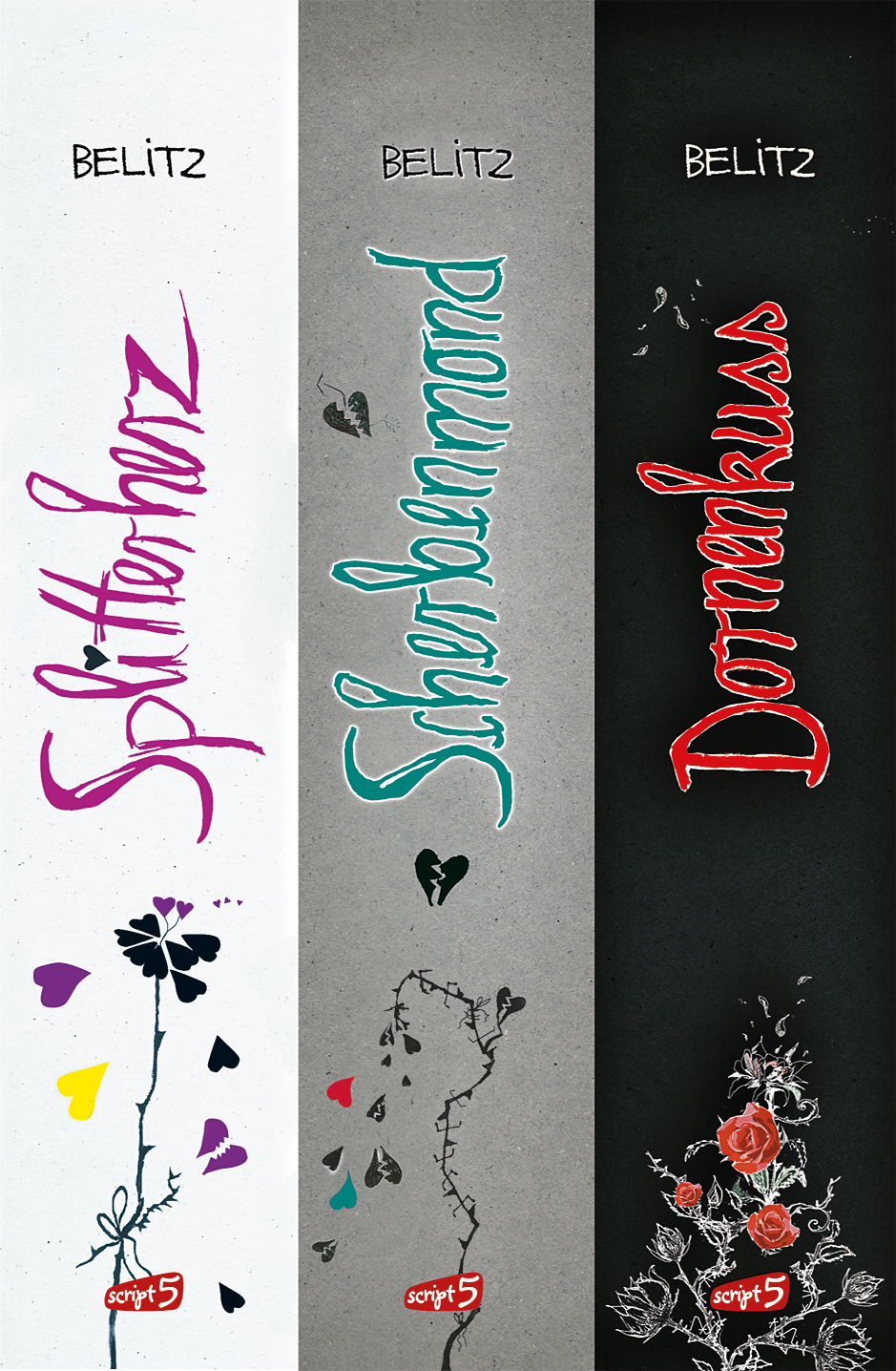 Splitterherz, Scherbenmond, Dornenkuss – Die komplette Trilogie Splitterherz, Scherbenmond, Dornenkuss – Die komplette Trilogie