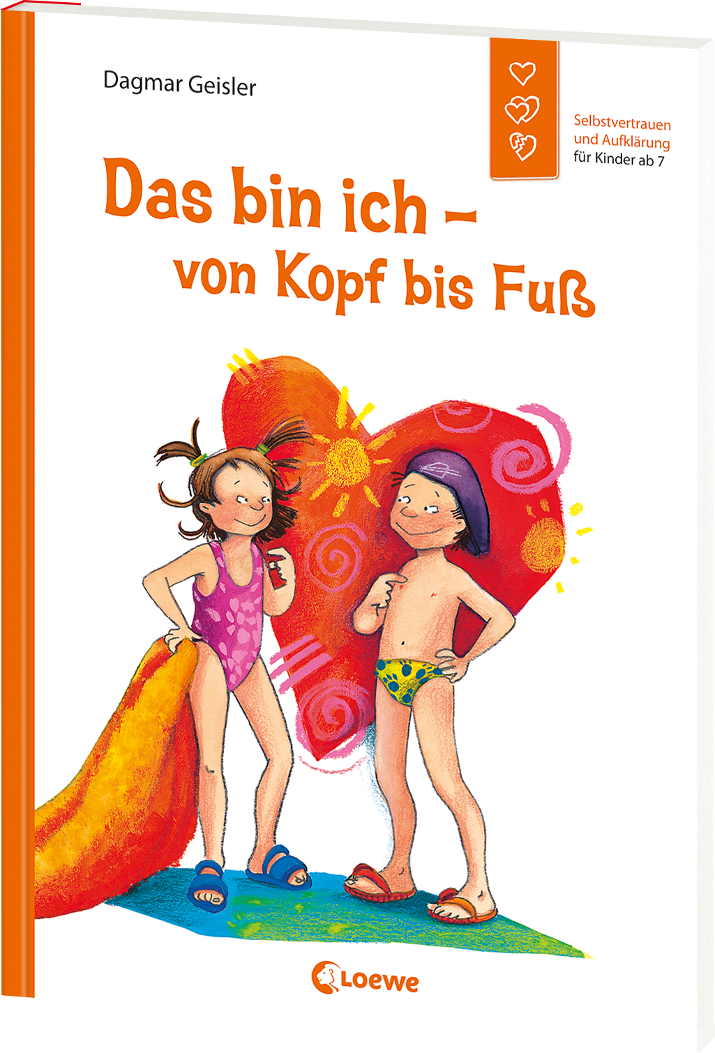 Das bin ich - von Kopf bis Fuß (Starke Kinder, glückliche Eltern)