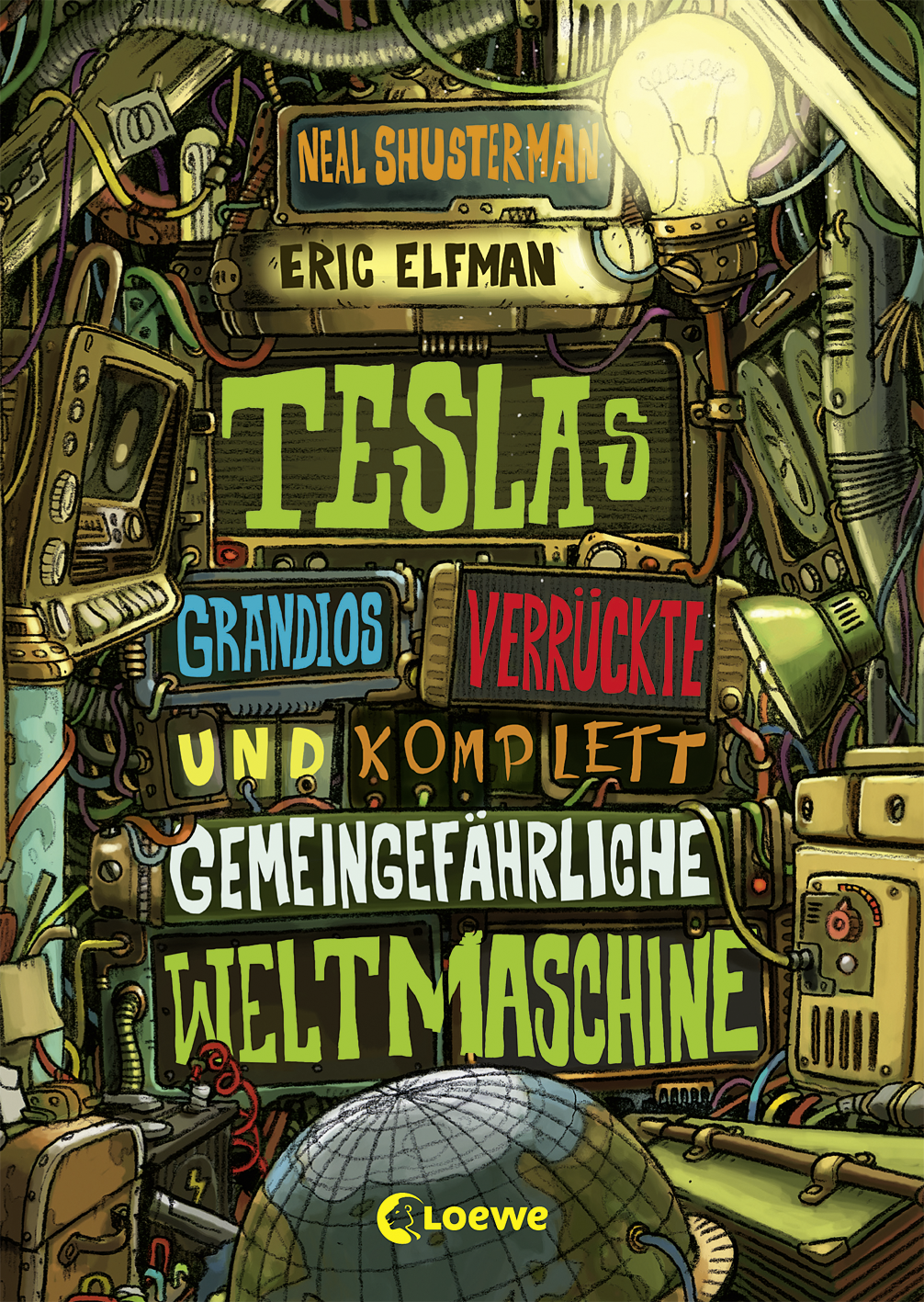 Teslas grandios verrückte und komplett gemeingefährliche Weltmaschine (Band 3) 9783732006137