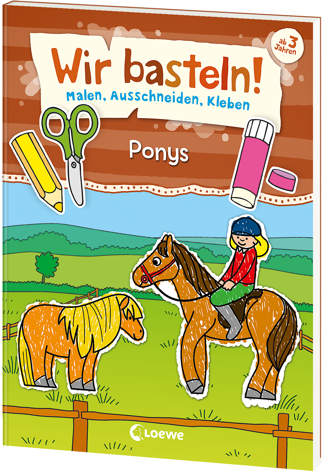 Wir basteln! - Malen, Ausschneiden, Kleben - Ponys 9783743203129