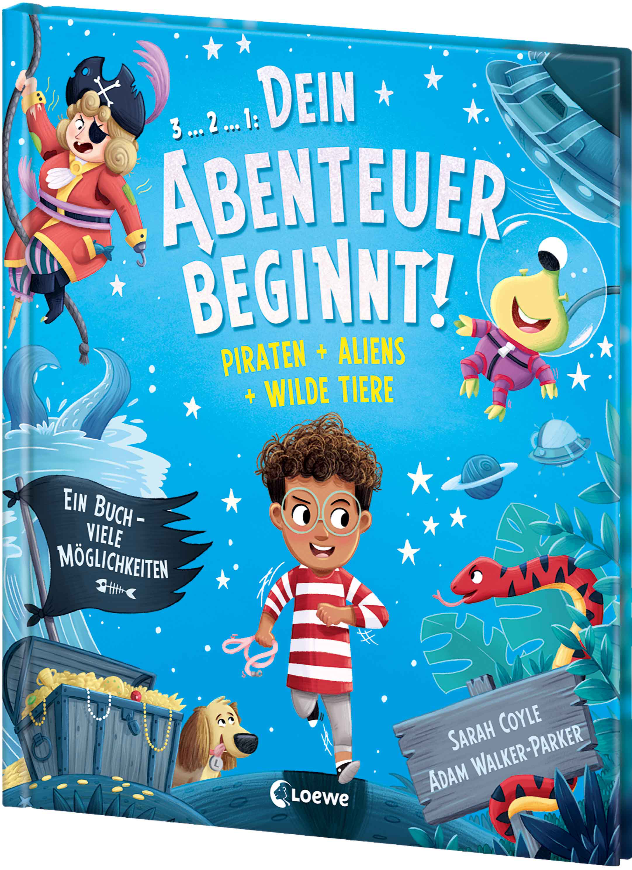 Dein Abenteuer beginnt! Piraten + Aliens + Wilde Tiere 9783743222670