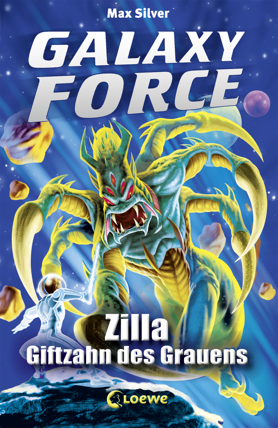 Galaxy Force (Band 3) - Zilla, Giftzahn des Grauens 9783732006496