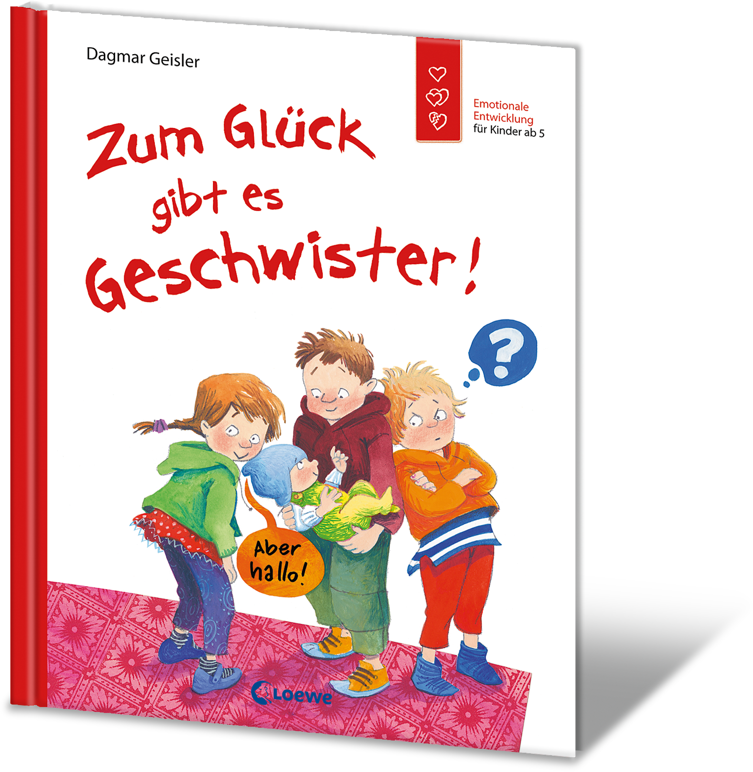 Zum Glück gibt es Geschwister! (Starke Kinder, glückliche Eltern)