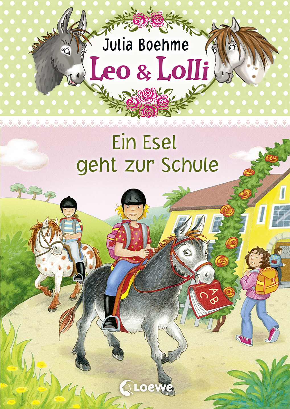 Leo & Lolli (Band 3) - Ein Esel geht zur Schule 9783732011209