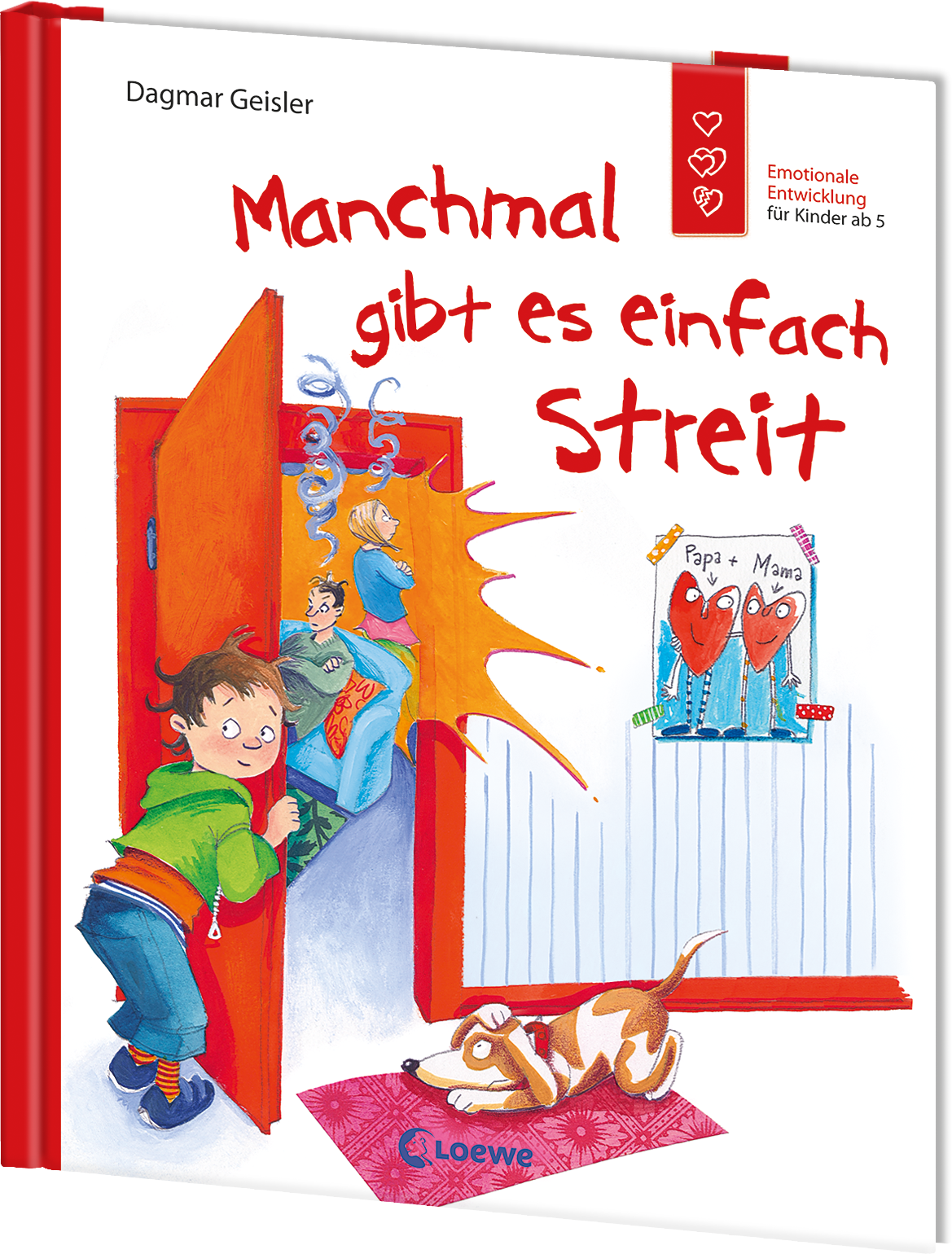 Manchmal gibt es einfach Streit (Starke Kinder, glückliche Eltern)